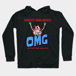 Screaming Against Socialism - Something we better all do Hoodie